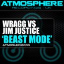 Wragg vs Jim Justice - Beast Mode (Original Mix)