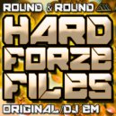 Hardforze - Round & Round (DJ eM Mix)
