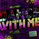 De La Rock feat. Lysa - Dance With Me