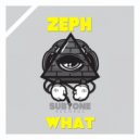 Zeph - What (Original Mix)