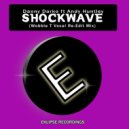 Danny Darko feat Andy Huntley - Shockwave (Wobble T Vocal Re-Edit Mix)