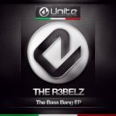 The R3belz - The Bass Bang (Original Mix)