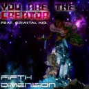 Fifth Dimension - You Are The Creator (Original Mix)