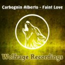 Carbognin Alberto - Faint Love (Original Mix)
