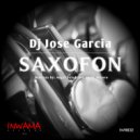 Dj Jose Garcia - Saxofon (Nick Minoro Remix)