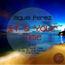 Miguel Perez - Every Day (Original Mix)