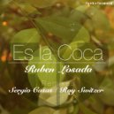 Ruben Losada - Es La Coca (Sergio Casas Remix)
