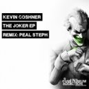 Kevin Coshner - The Joker