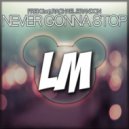 FREIK feat. Rachael Brandon - Never Gonna Stop (Radio Edit)
