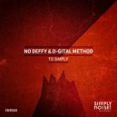 No Deffy & D-Gital Method - Let's Talk About
