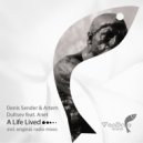 Denis Sender & Artem Dultsev feat. Anet - A Life Lived (Original Mix)