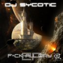 DJ Sycotic - God Dam You (Original Mix)