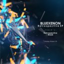 Bluexenon - Retrospective