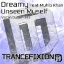 Dreamy Feat Muhib Khan - Unseen Myself (Dub Mix)