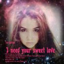 Ilya Golitsyn - I Need Your Sweet Love