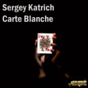 Sergey Katrich - Carte Blanche (Surround Remix)