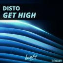 D!STO - Get High (Original Mix)