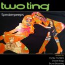 Speaker Peeps - Two Ting (Groove Bugs Driving Mix)