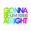 Levi Kreis - Gonna Be Alright (Matt Moss Dub Mix)