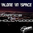 Alone In Space - Trance In Hollywood