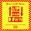 Dave C and DJ ROMAIN - Up & Down