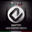 Raxtor - Fight Or Escape (Original Mix)