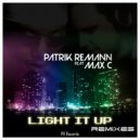 Patrik Remann Feat Max C - Light It Up (Almighty Dub)