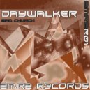 Daywalker - Bad Church (Original Mix)