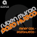 Ruben Murcia - Miner Call