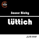 Sauce Bicky - Lüttich (Original Mix)