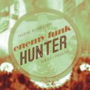 Enemy Funk - Hunter (Original Mix)