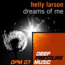 Helly Larson - Dreams Of Me (Miss Disk Remix)