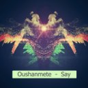 Oushanmete - Say Part 2