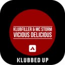 Klubfiller & MC Storm - Vicious Delicious (Original Mix)
