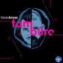Taao Kross - Tamburo (Micky La Freak Remix)