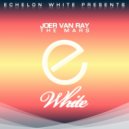 Joer van Ray - The Mars (Original Mix)