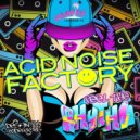 Acid Noise Factory - Feel The Rhythm (Radio Edit)