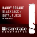 Harry Square - Royal Flush