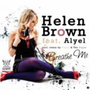 Helen Brown feat. Alyel - Breathe Me (Original Radio Edit)