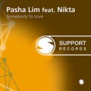 Pasha Lim Feat. Nikta - Somebody To Love (Original Mix)