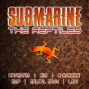 The Reptiles - Submarine (D-Sabber Remix)