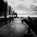 Thing - Near Future (Original Mix)