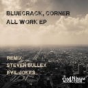 Bluecrack, Corner - All Work