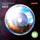 Deep Active Sound & Duhless - Play It (BiG AL Remix)