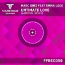 Marc Simz feat. Emma Lock - Untimate Love (Aerofoil Remix)