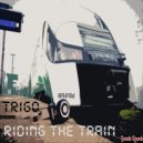 Trigo - Riding The Train