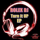 Rolex DJ - Who's (In The House)