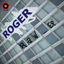 Roger - Raw