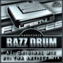 Hardforze - Bazz Drum (Tha Artistz Mix)
