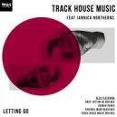 Track House Music feat Jannica Northerns - Letting Go